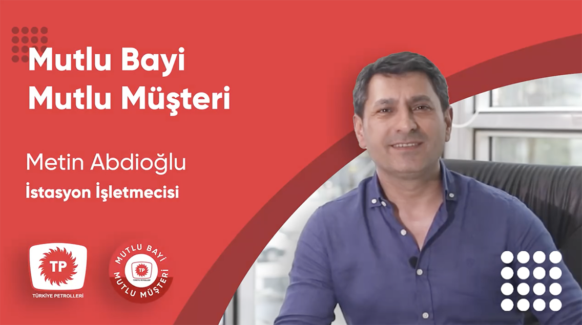 Türkiye Petrolleri – Mutlu Bayi, Mutlu Müşteri Tanıtım